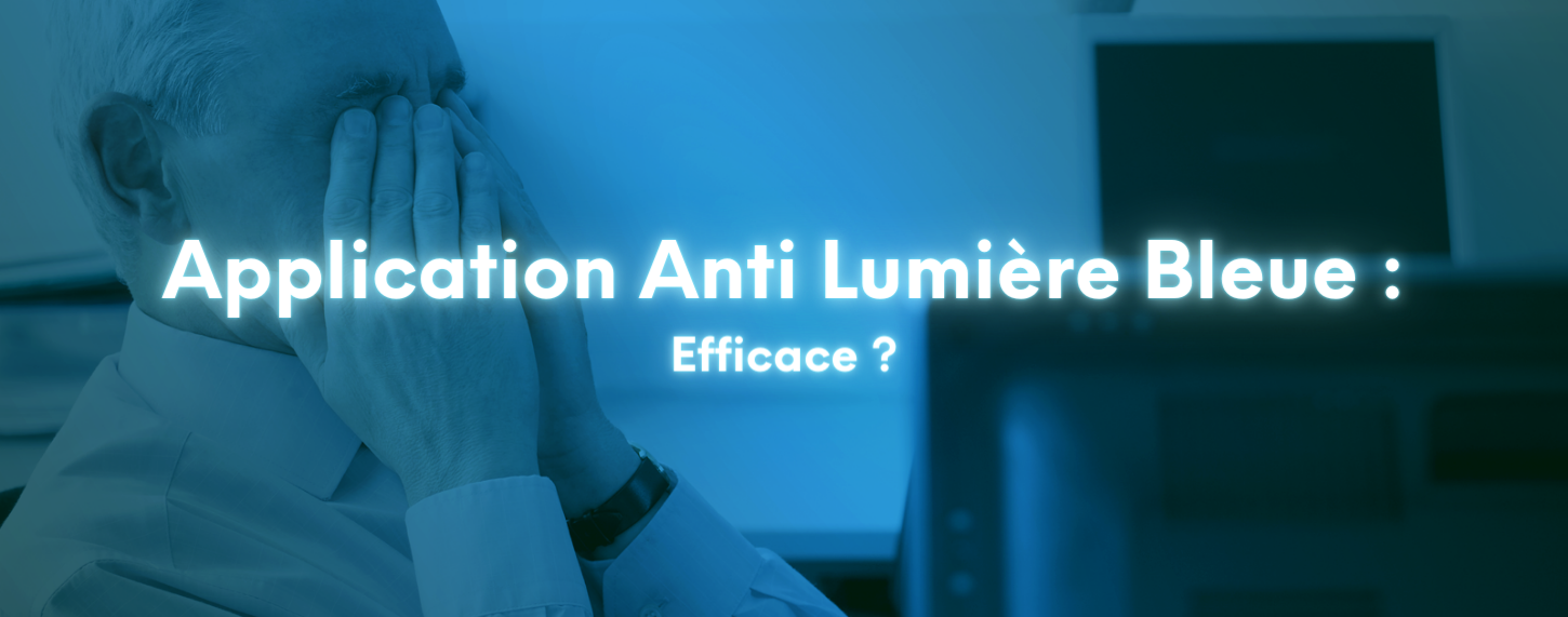 Filtre lumière 2025 bleue efficacité