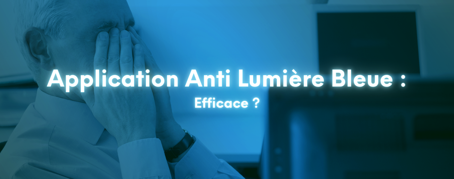 Application anti lumière bleue efficace