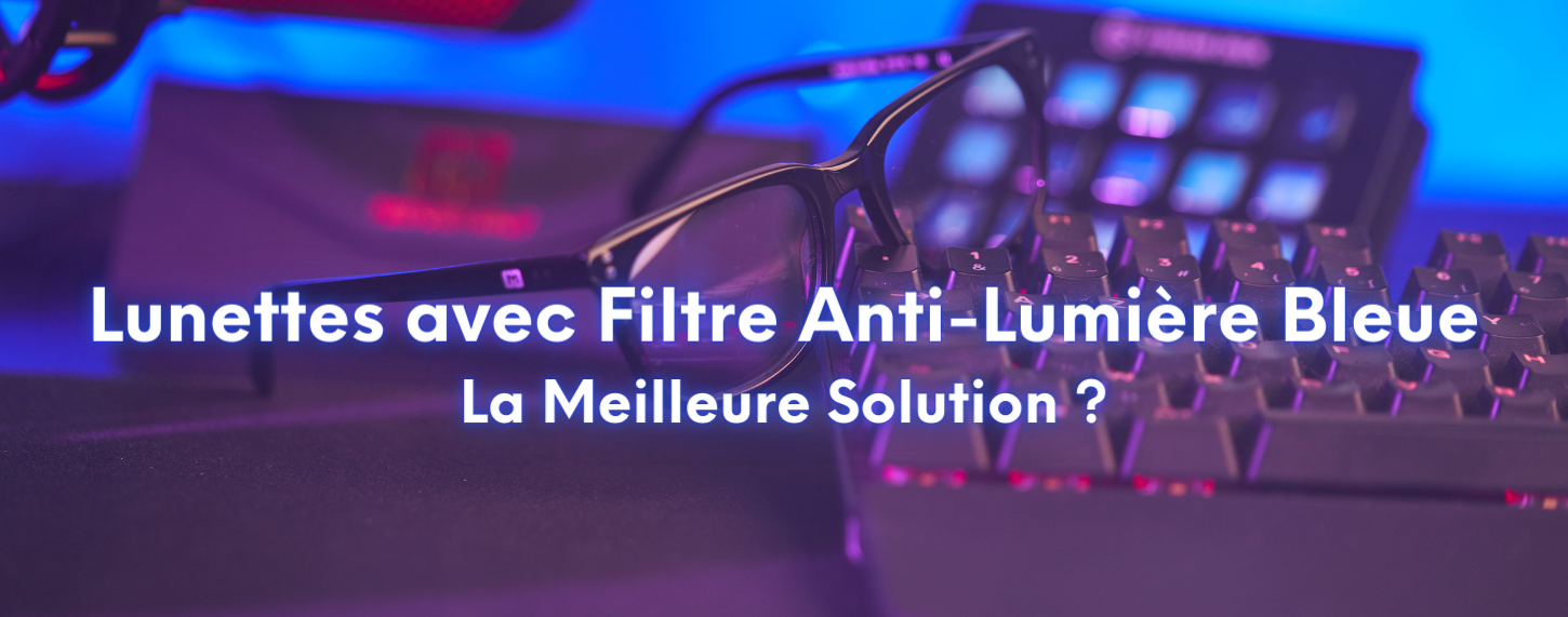 Filtre anti lumière bleue lunettes hot sale